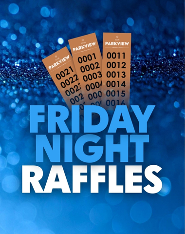 FRIDAY NIGHT RAFFLES